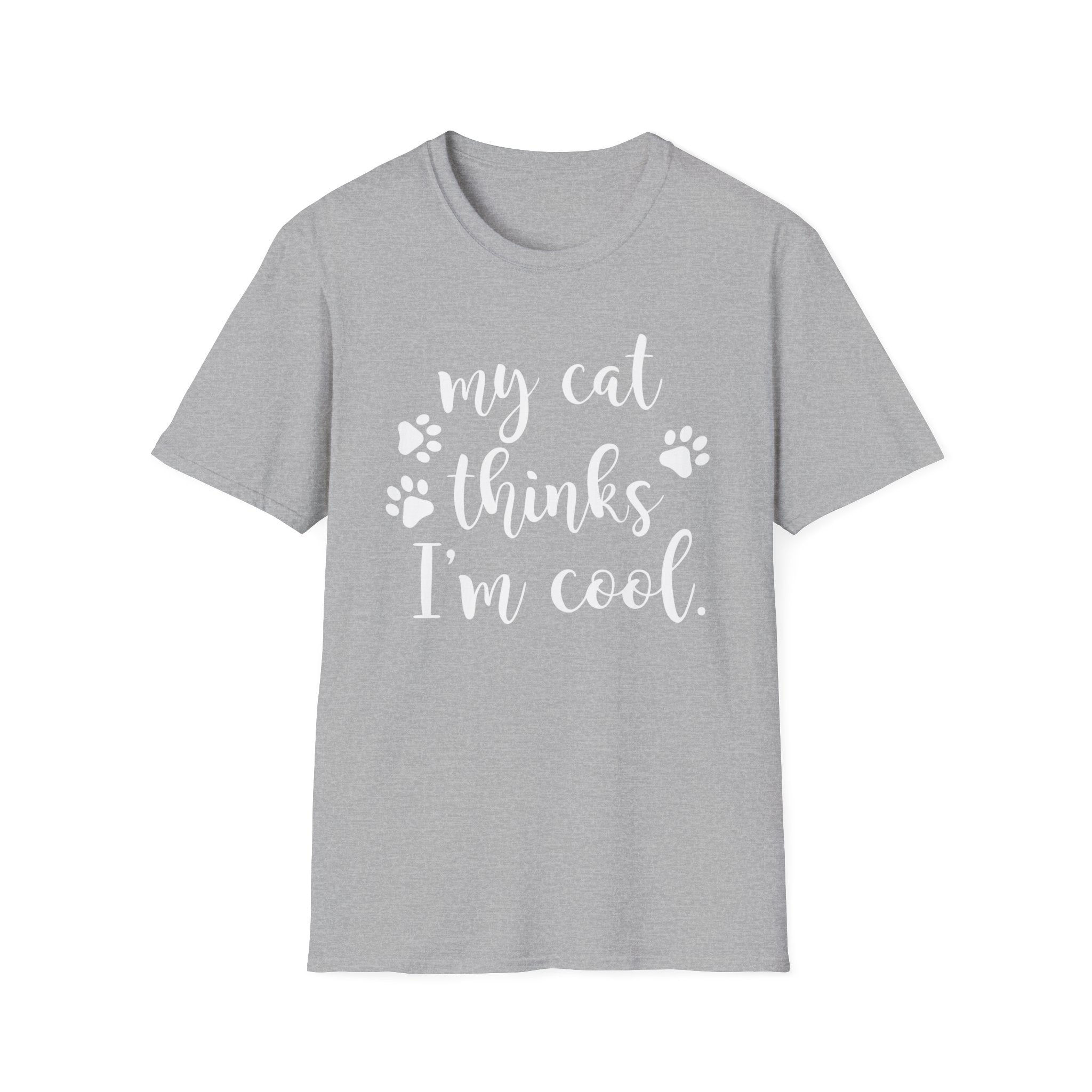 My Cat Thinks I'm Cool T-Shirt