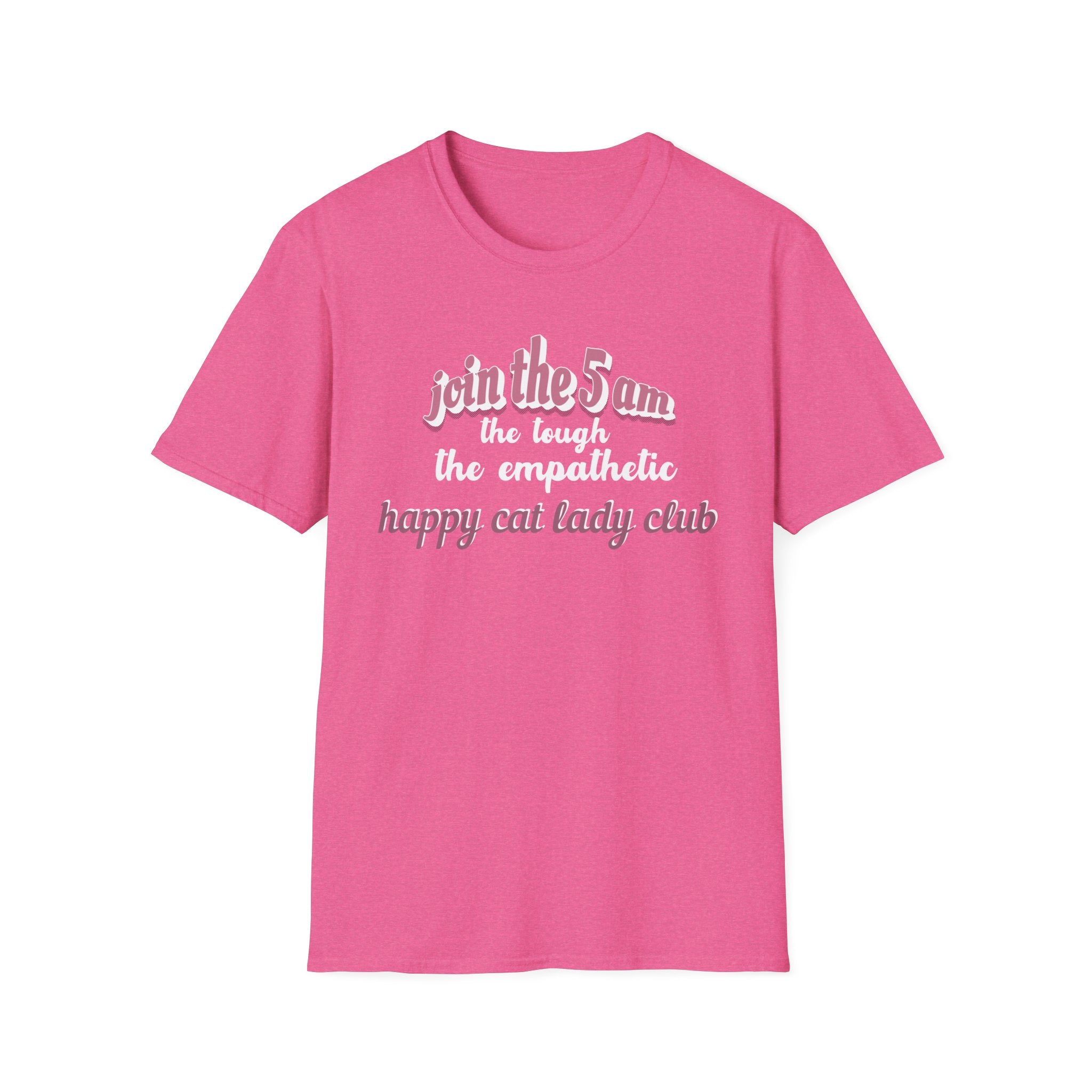 Join the 5 am Happy Cat Lady Club T-Shirt
