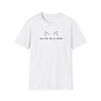 You Had Me at Meow T-Shirt