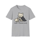 Today I Choose Chaos Cat T-Shirt