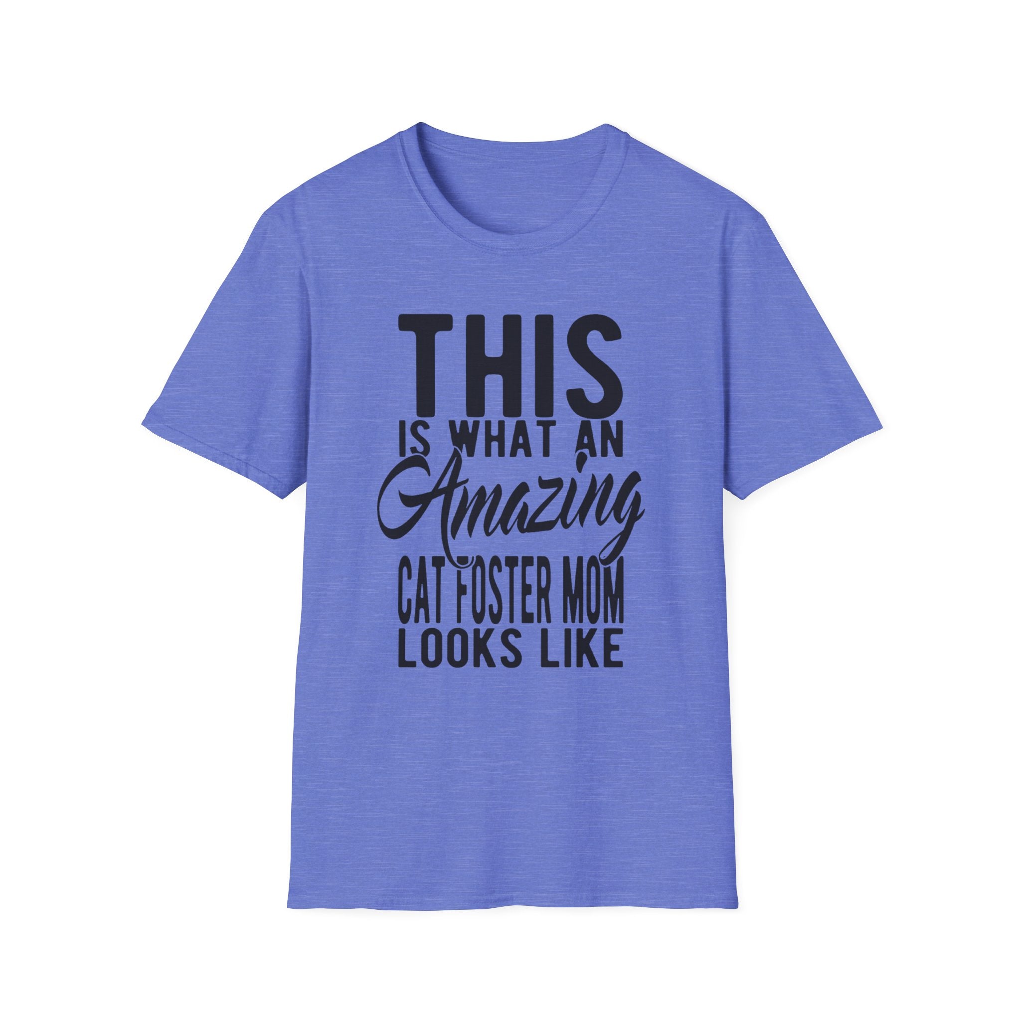 This is What an Amazing Cat Foster Mom Looks Like T-Shirt