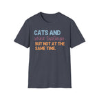 Cats & Wine Tastings But Not at the Same Time T-Shirt