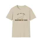 Just Over Here Sharpening My Claws T-Shirt
