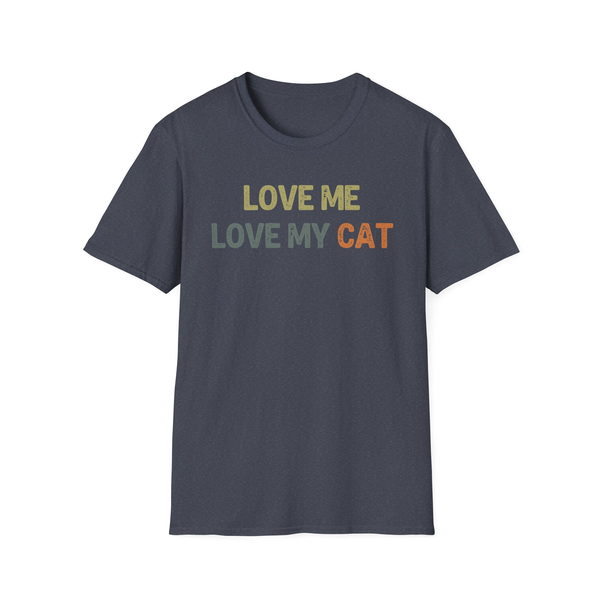 Love Me Love my Cat T-Shirt