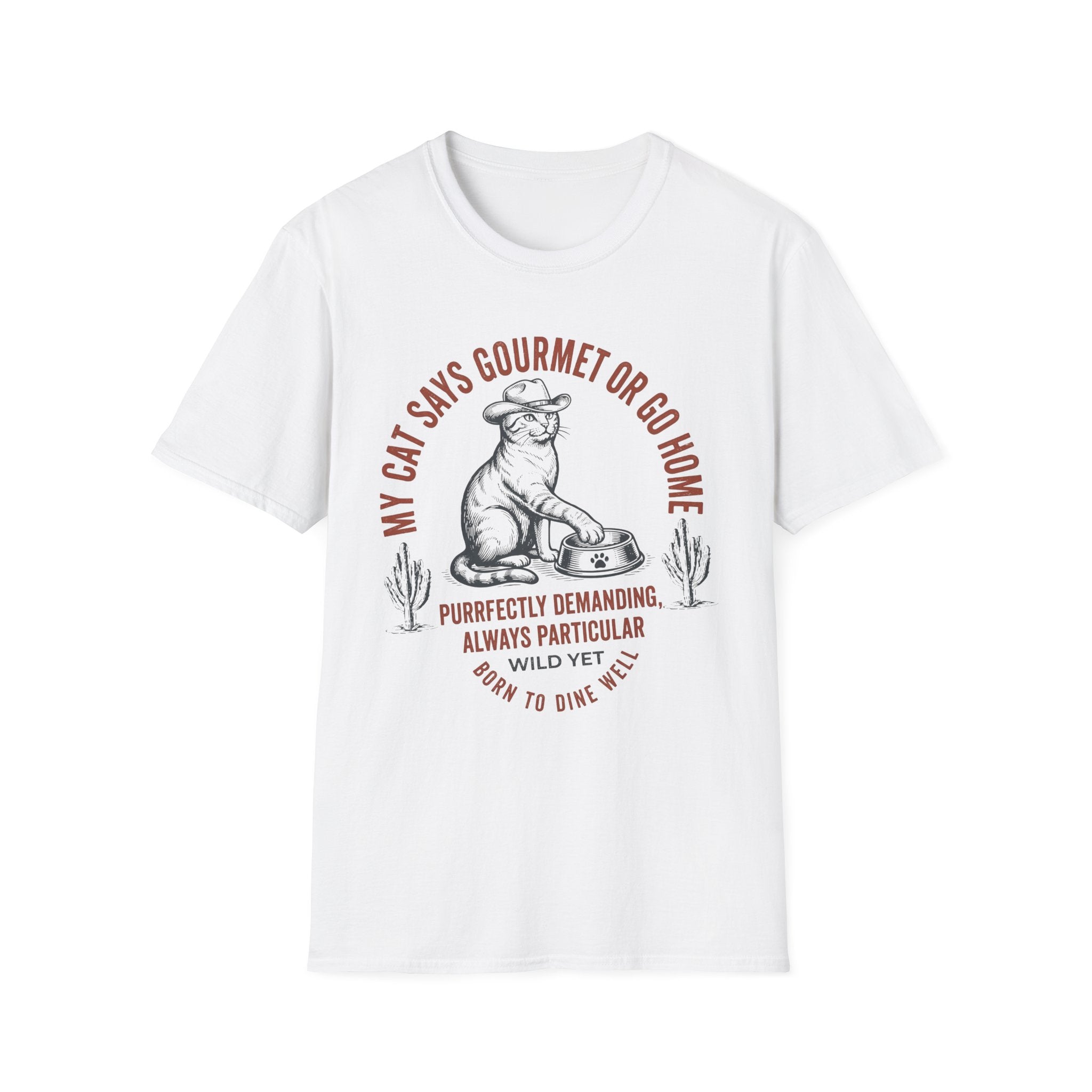 My Cat Says Gourmet or Go Home T-Shirt