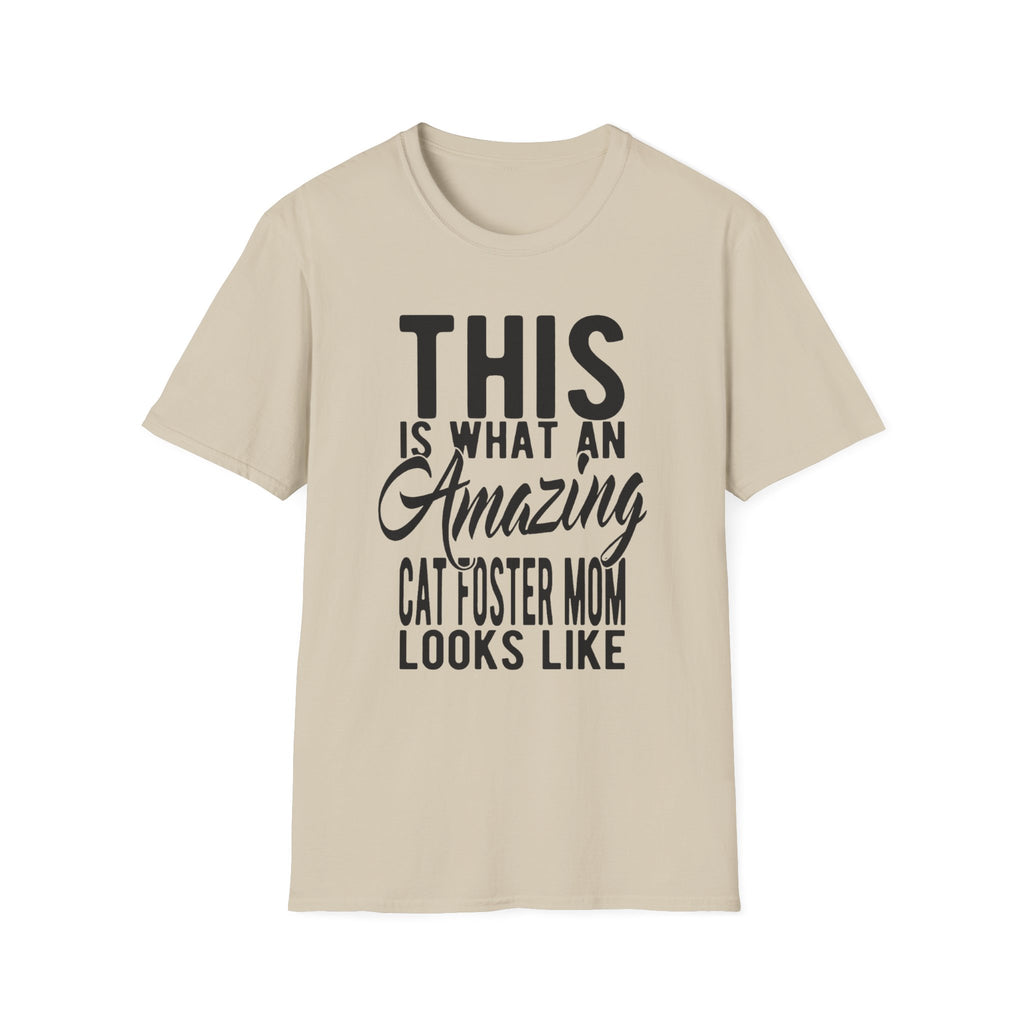 This is What an Amazing Cat Foster Mom Looks Like T-Shirt