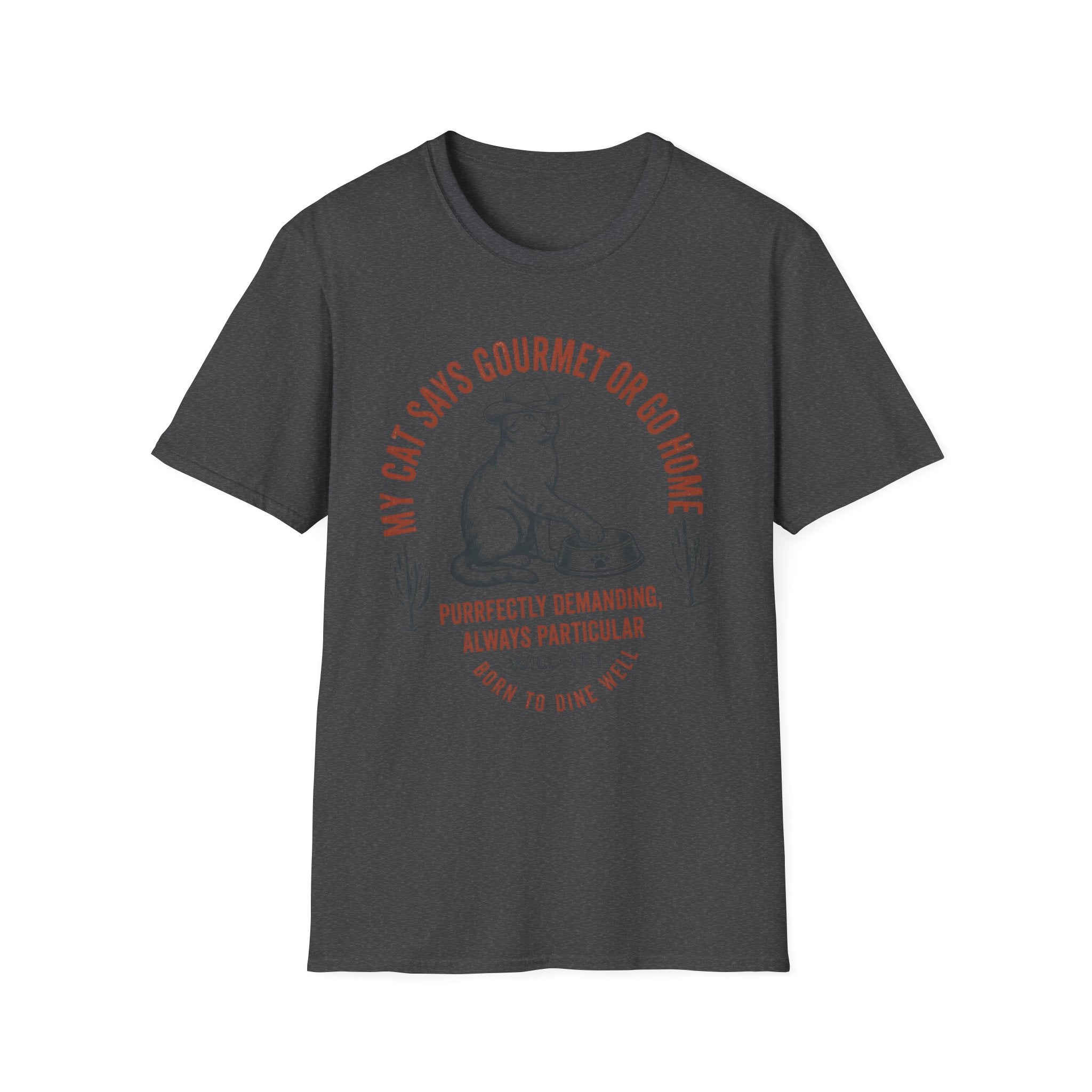 My Cat Says Gourmet or Go Home T-Shirt