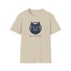 Go Ahead T-Shirt