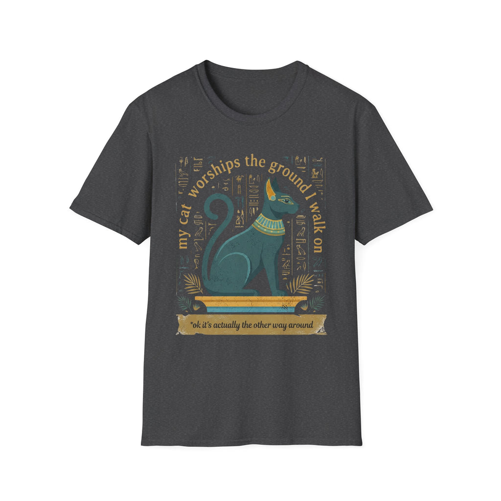 My Cat Worships the Ground I Walk On T-Shirt