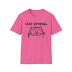 I Eat Drywall T-Shirt