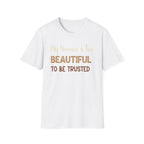 My Siamese is too Beautiful to be Trusted T-Shirt