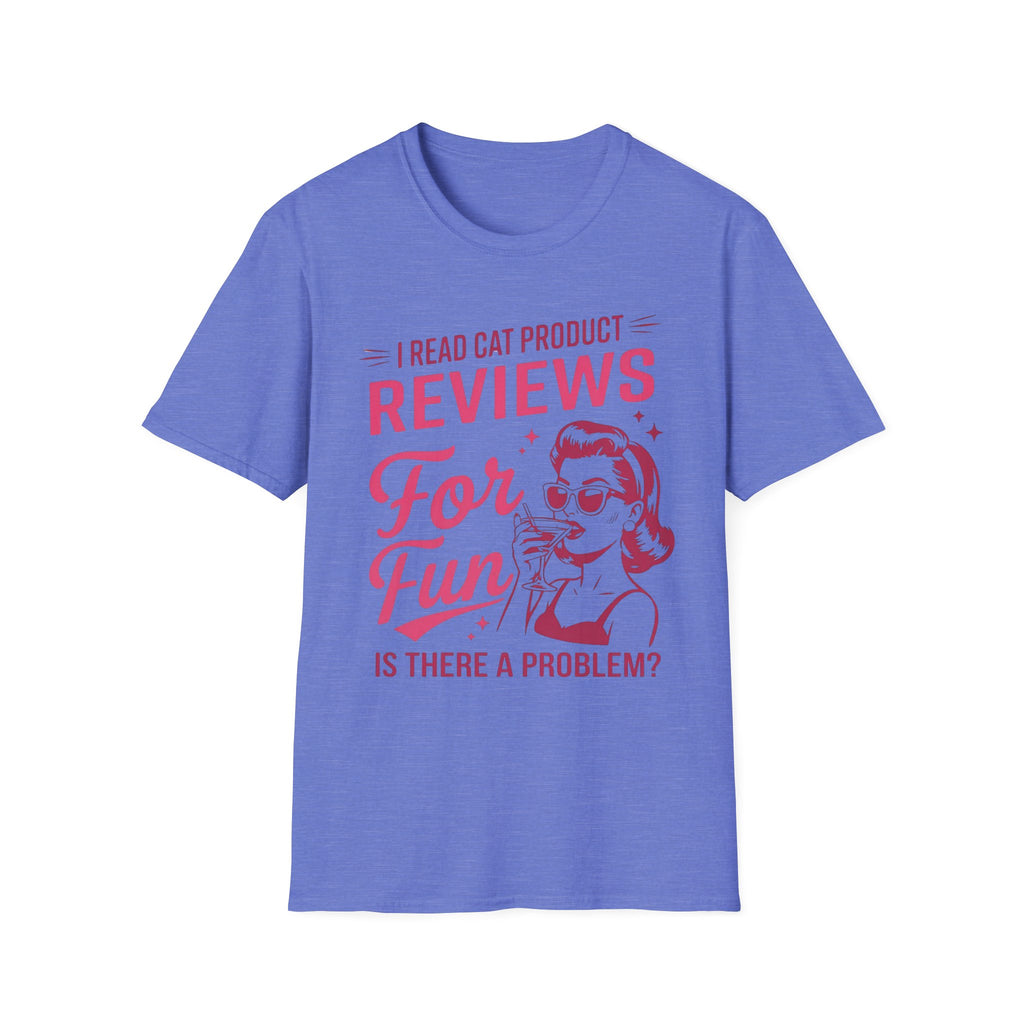 I Read Cat Product Reviews for Fun T-Shirt