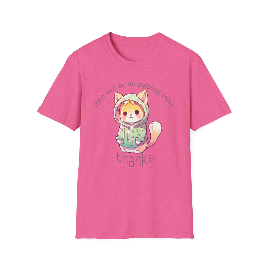 There Will Be No Peopling Today Thanks T-Shirt