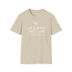 Life is Better with a Cat or Two or Three T-Shirt