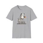 I Have to Make Bad Decisions or I'll Feel Off T-Shirt