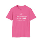 Life is Better with a Cat or Two or Three T-Shirt