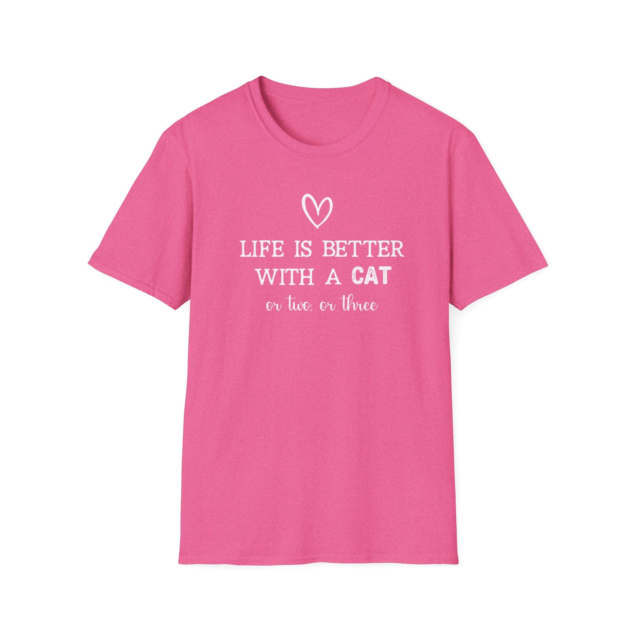 Life is Better with a Cat or Two or Three T-Shirt