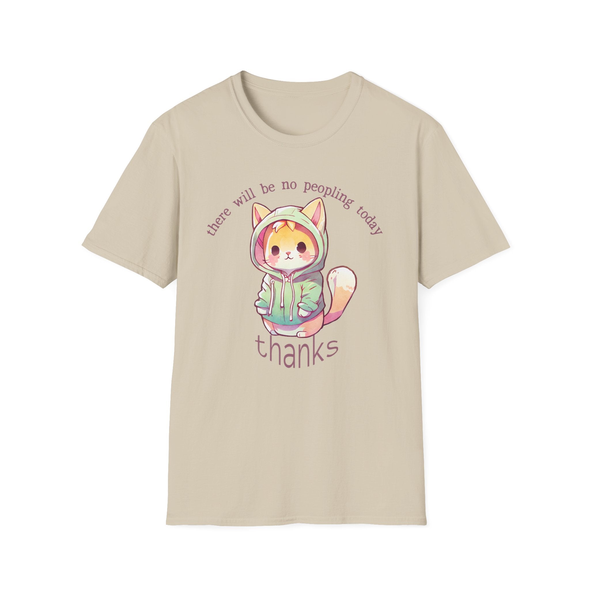 There Will Be No Peopling Today Thanks T-Shirt