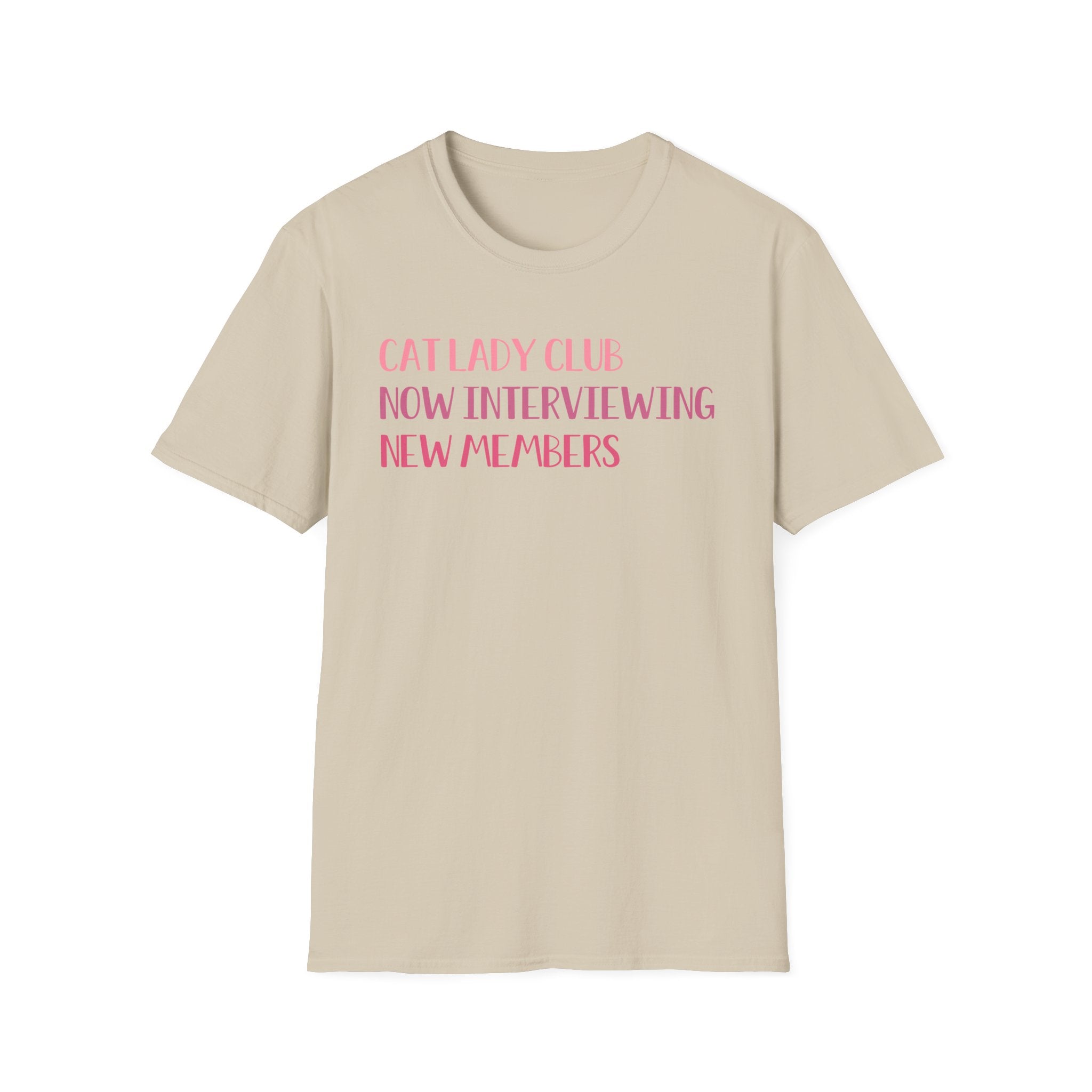 Cat Lady Club Now Interviewing New Members T-Shirt