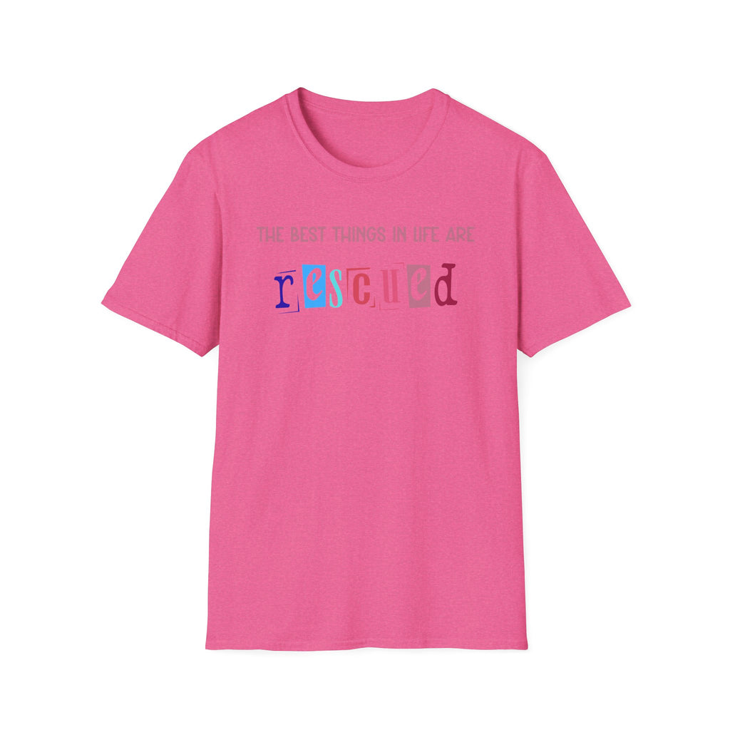 Best Things in Life are Rescued T-Shirt