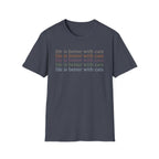 Life is Better with Cats text pattern T-Shirt