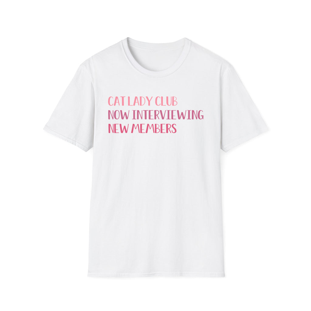 Cat Lady Club Now Interviewing New Members T-Shirt