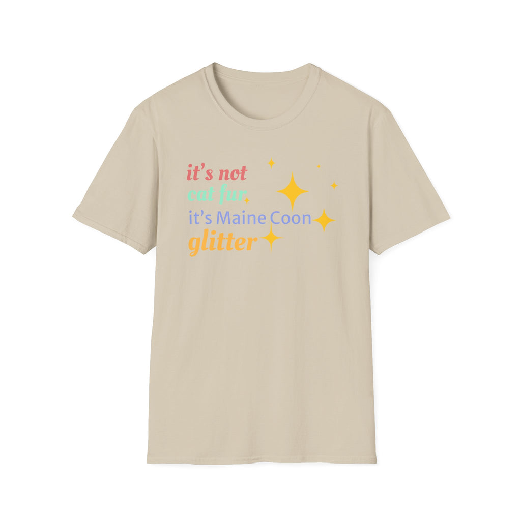 It's Not Cat Fur It's Maine Coon Glitter T-Shirt