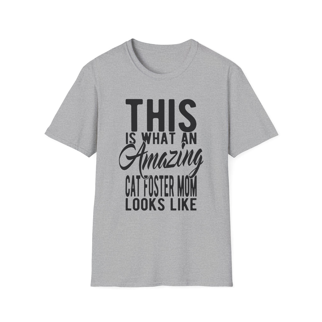 This is What an Amazing Cat Foster Mom Looks Like T-Shirt
