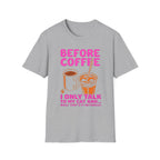 Before Coffee I Only Talk to My Cat T-Shirt