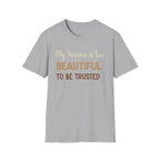 My Siamese is too Beautiful to be Trusted T-Shirt