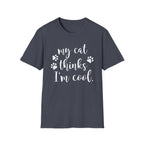 My Cat Thinks I'm Cool T-Shirt