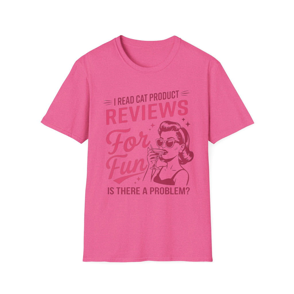 I Read Cat Product Reviews for Fun T-Shirt