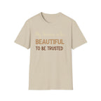 My Siamese is too Beautiful to be Trusted T-Shirt
