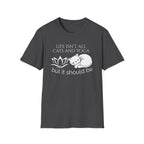 Life Isn't All Cats & Yoga but it Should Be T-Shirt