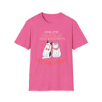 One Cat Won't Fix All Your Problems T-Shirt