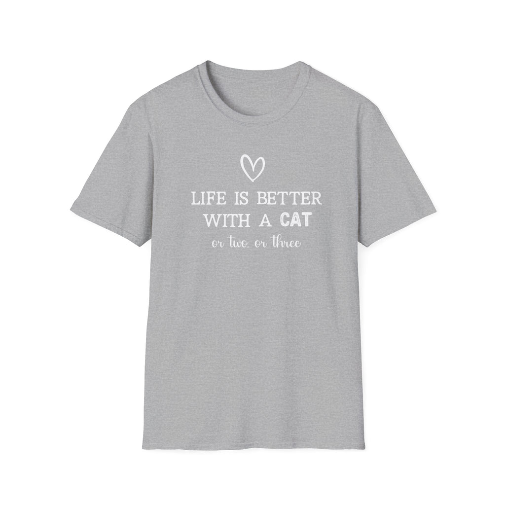 Life is Better with a Cat or Two or Three T-Shirt
