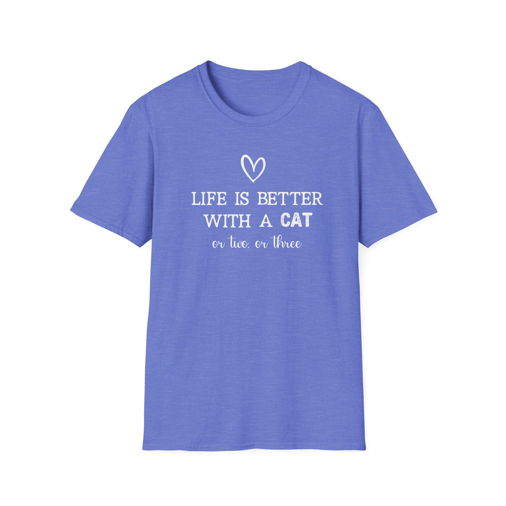Life is Better with a Cat or Two or Three T-Shirt