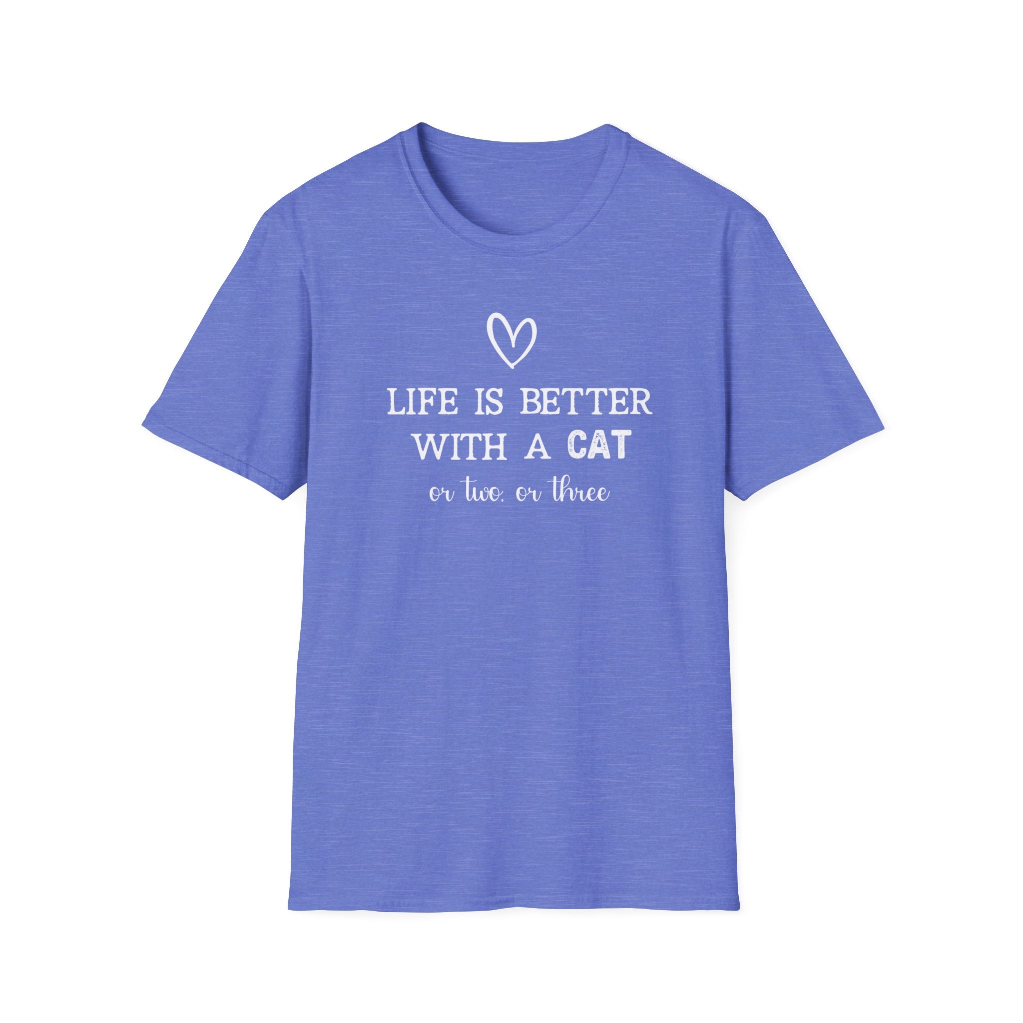 Life is Better with a Cat or Two or Three T-Shirt