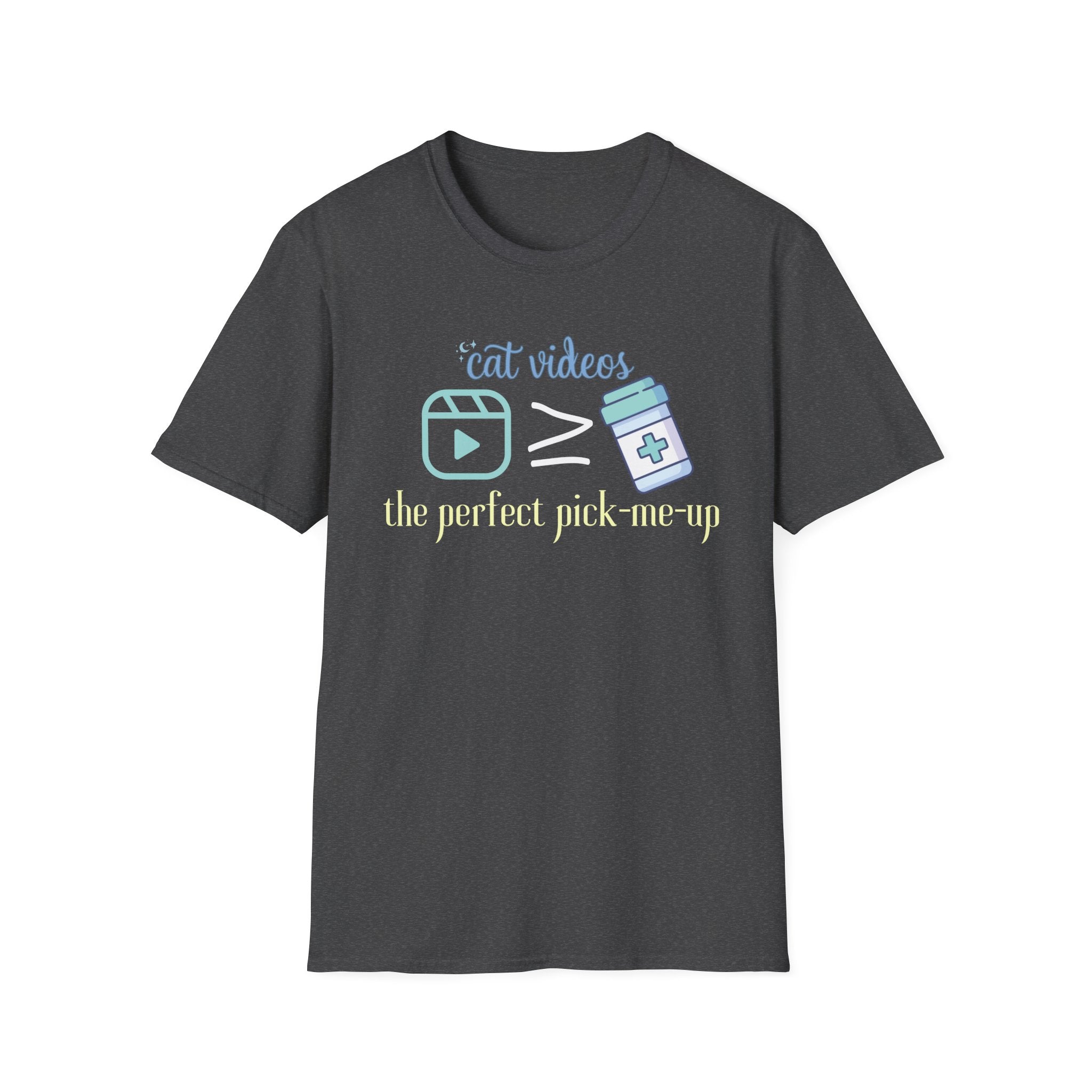 Cat Videos are the Perfect Pick-Me-Up T-Shirt