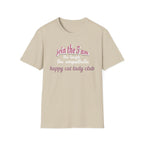 Join the 5 am Happy Cat Lady Club T-Shirt
