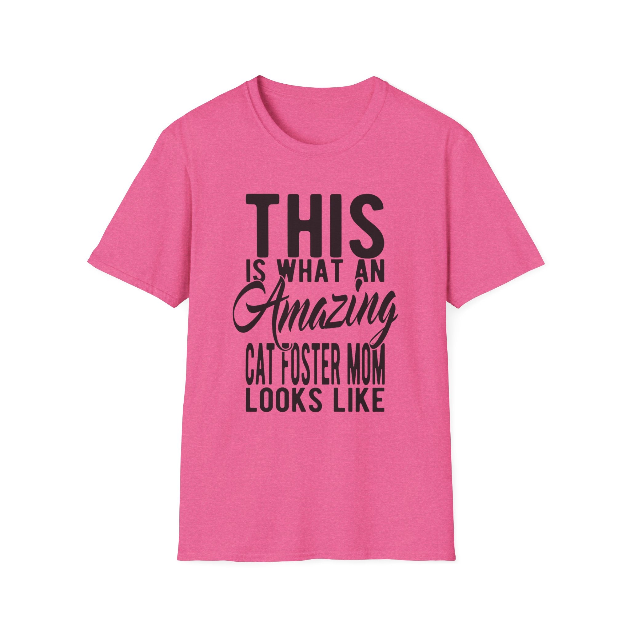 This is What an Amazing Cat Foster Mom Looks Like T-Shirt