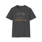Just Over Here Sharpening My Claws T-Shirt