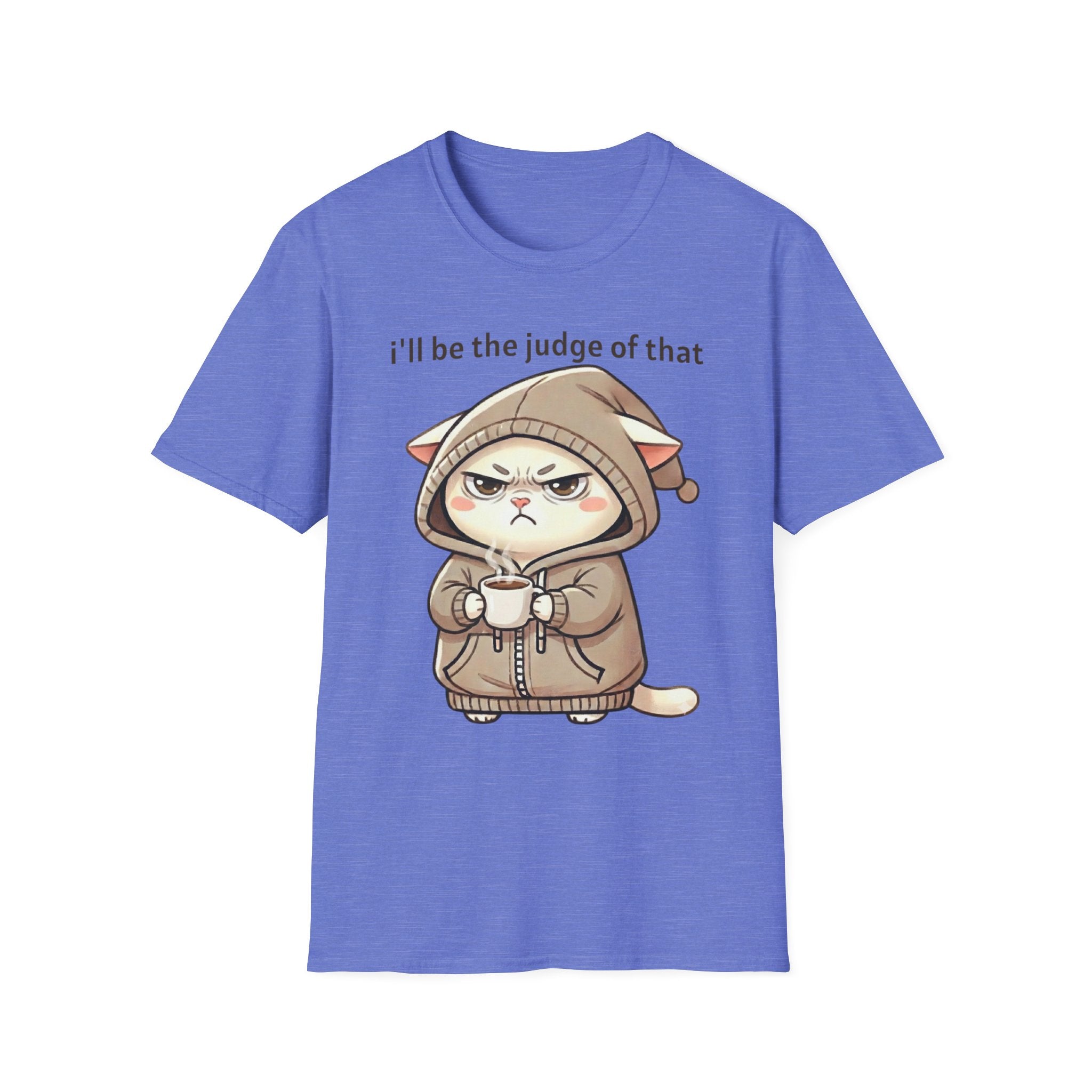 I'll Be the Judge of That Cat T-Shirt