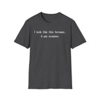 I Look Like This Because 4 am Zoomies T-Shirt
