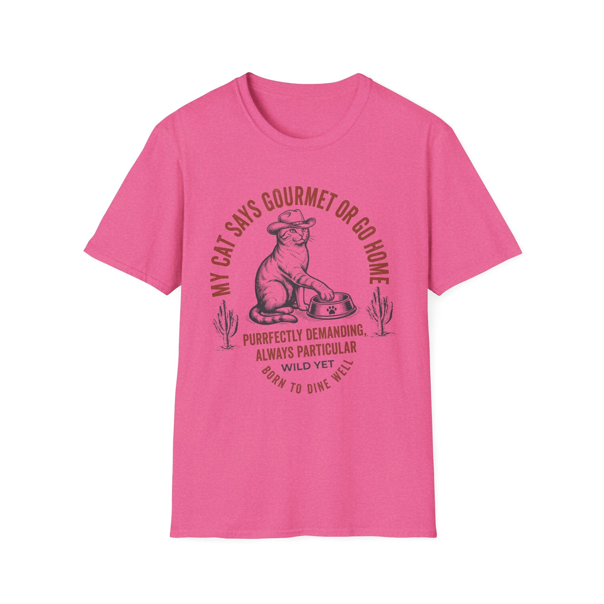 My Cat Says Gourmet or Go Home T-Shirt