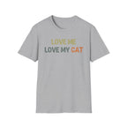 Love Me Love my Cat T-Shirt