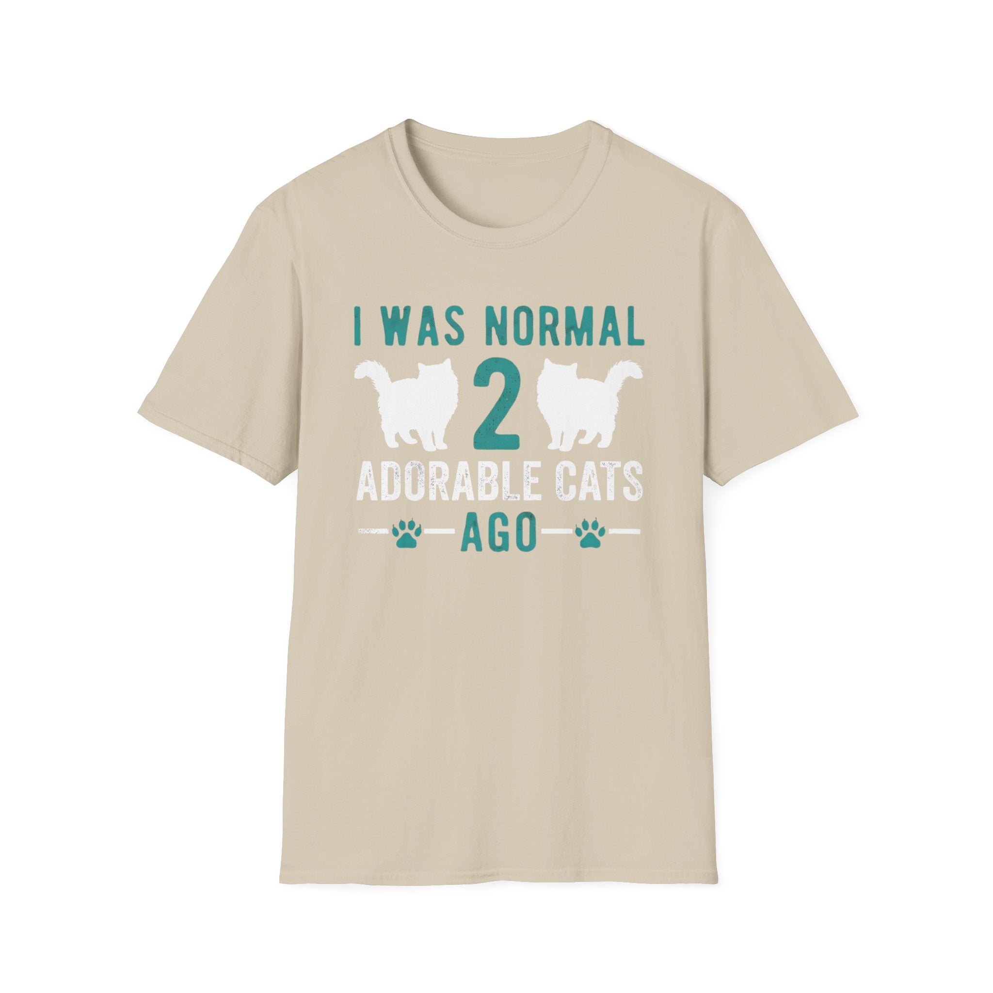 I Was Normal 2 Adorable Cats Ago T-Shirt