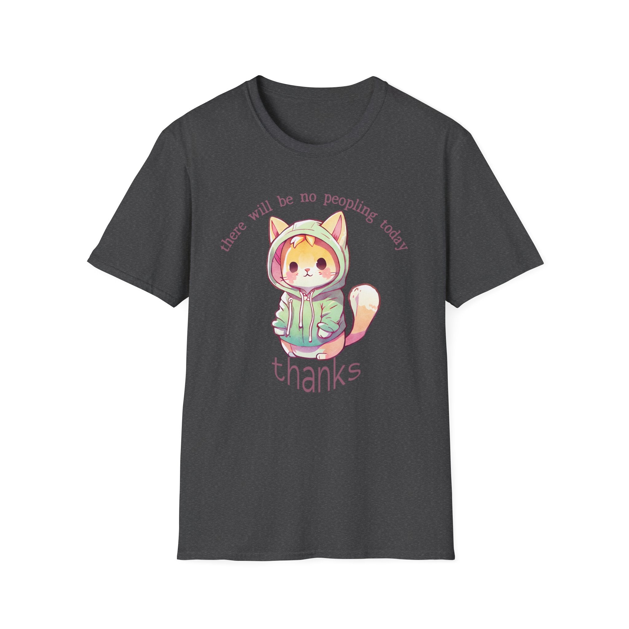 There Will Be No Peopling Today Thanks T-Shirt