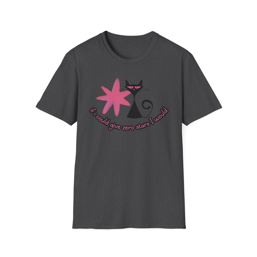 If I Could Give Zero Stars I Would T-Shirt