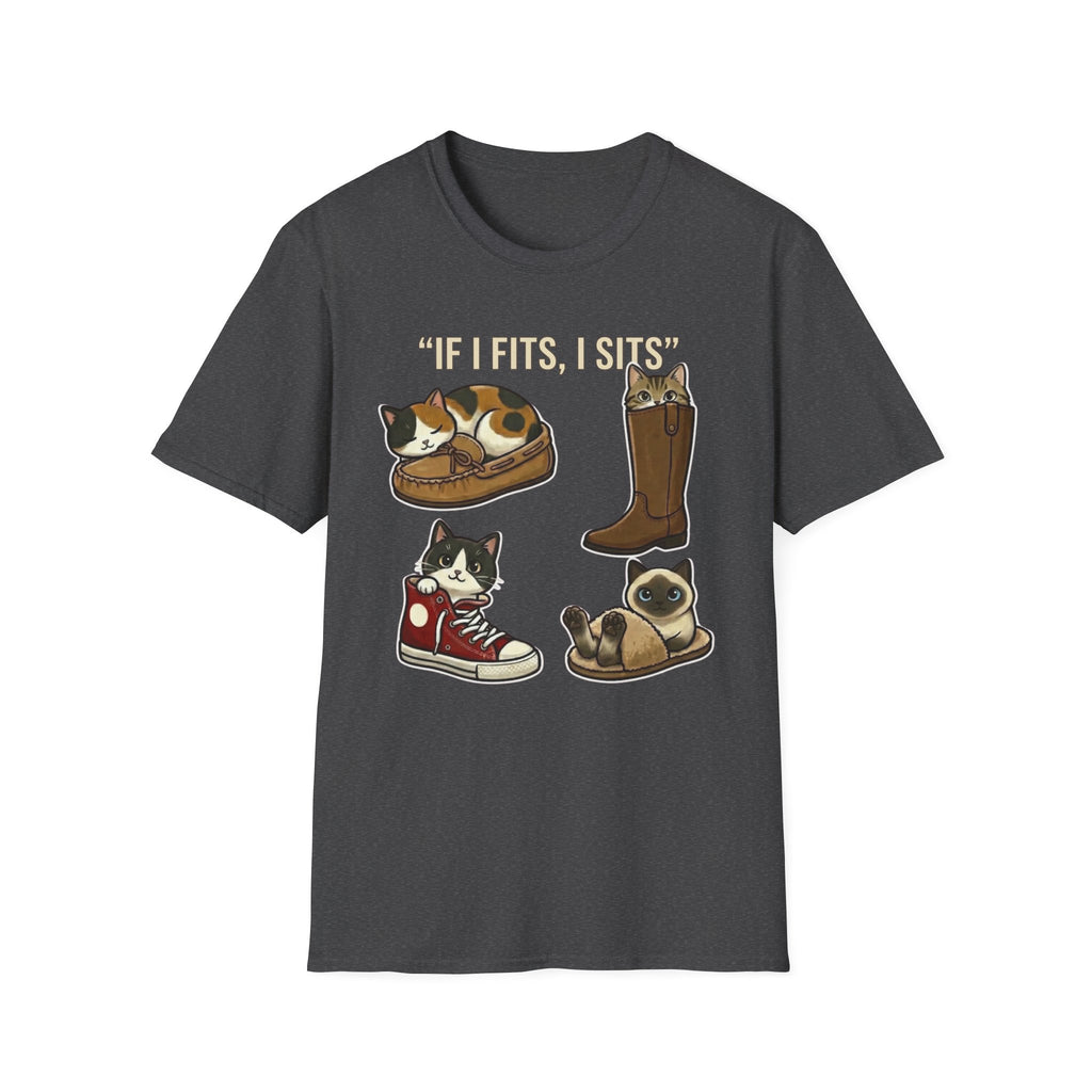 If I Fits I Sits T-Shirt
